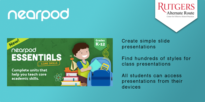 Nearpod - Create simple slide presentations Find hundreds of styles for class presentations. All students can access presentations from their devices.