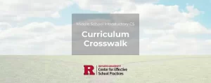 Middle School Introductory Computer Science Curriculum Crosswalk
